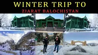 Quaid-E-Azam Residency Ziarat Vellay ||| Quetta & Ziarat Vellay Winter Road trip