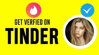 How to Get Verified on Tinder 2021 || Tinder Verified Account
