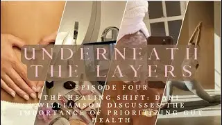 The Healing Shift: Dani Williamson discusses the importance of prioritizing gut health