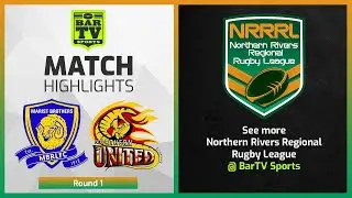 Lismore Rams vs Northern United - Round 1 Highlights - NRRRL 2022