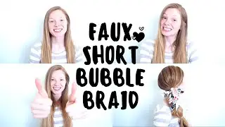 Faux Short Bubble Braid / Hairstyle for long Hair /Long Hair Hacks / Hannah Graley