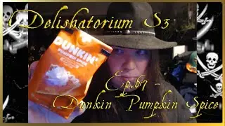 Delishatorium S3 Ep.67 - Dunkin Pumpkin Spice Coffee