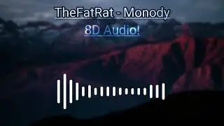 TheFatRat - Monody (Ft. Laura Brehm) 8D Audio | Samyak Tricks