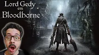 (#12 LIVE VERTICAL) LORD GEDY JOGANDO BLOODBORNE