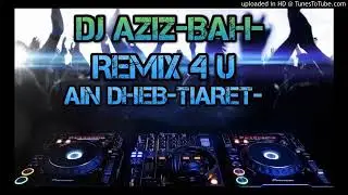 أفظل أغنية rai remix Dj Aziz