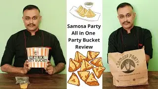 Samosa Party All In One Party Bucket Review | Rs.399 Samosa Party Bucket
