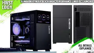 Slimbook Kymera Black High-Performance Linux PC Launched - Explained All Spec, Features And More