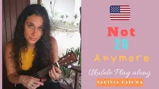 Not 20 Anymore Ukulele Cover & Play along Tutorial Bebe Rexha