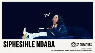 SIPESIHLE NDABA UNPLUGGED: CANDID CONVERSATIONS ON SUCCESS
