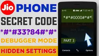 JioPhone Secret Code Hidden Settings Debugger Mode  | Part-3