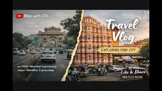 Gurgaon to Jaipur by Road Ep-1 | via Jaipur-Bandikui Expressway | गुरुग्राम से जयपुर