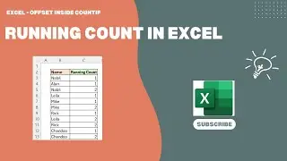 Calculate Running Count in Excel using COUNTIF and OFFSET Function
