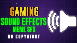 gaming sound effects || meme sound effects no copyright