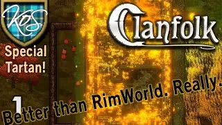 Clanfolk 1 - RIMWORLD ON STEROIDS / UNLOCK THE KoS CLAN!!! - First Look, Let's Play
