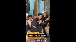 Bikin Haru 😟 Proses Syuting Mama Lela The Series Hingga Larut Malam