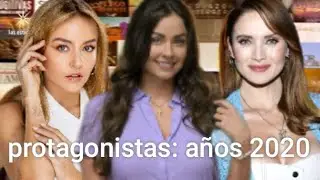 Lista de las protagonistas femeninas de Televisa en la década de 2020 hasta 2025.