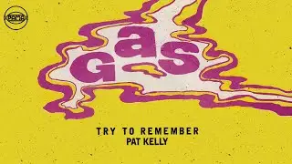 Pat Kelly - Try To Remember (Official Audio) | Pama Records