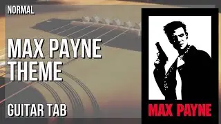 Guitar Tab: How to play Max Payne Theme by Kartsy Hatakka