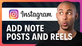 How to Add Note on Instagram Posts and Reels (Full Guide) in 2026