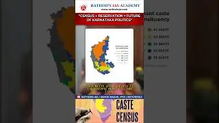 Karnataka Caste Census 2025 | Key Findings & Political Impact | Rathod's IAS Academy