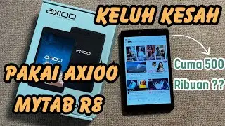 KELUH KESAH PAKAI AXIOO MYTAB R8 . UDAH BAGUS DI 500 RIBUAN