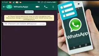 cara Mengetahui lsi pesan WhatsApp yang dihapus oleh  teman kita