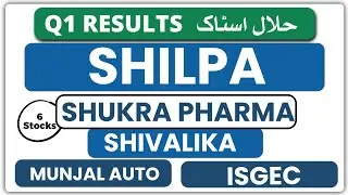 6 Halal Stocks Quarterly Results 💥 Shilpa Q1 Results | Shukra Q1 Results | Shivalika Q1 Results 