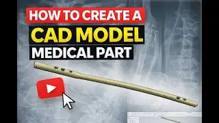 How to Create a CAD Model of Medical Part | NX CAD Step by Step Tutorial
