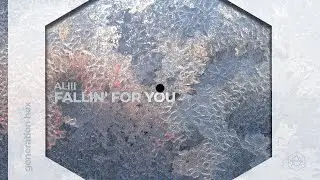 ALIII - Fallin' For You (Official Audio)