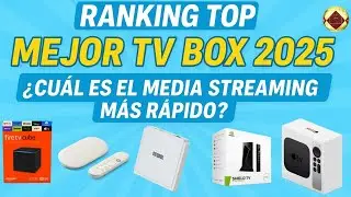 Ranking TOP Mejor TV BOX 2025 Cu&aacute;l es el MEDIA STREAMING m&aacute;s R&Aacute;PIDO TOP Set Top Box 4k Media player