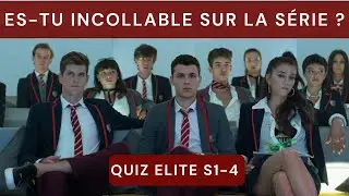 QUIZ ELITE | &ecirc;tes-vous incollable sur la s&eacute;rie ? | Saison 1 &agrave; 4 |