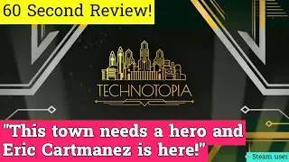 Technotopia review in 60 seconds!