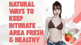 Natural Ways to Keep Intimate Area Fresh & Healthy🫒#motivation #usa #womenshealth 