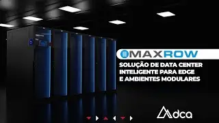 A Solu&ccedil;&atilde;o de Data Center Inteligente para Edge e Ambientes Modulares &ndash; D-NET MAX ROW