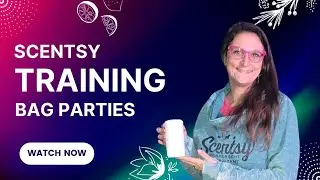 How to Grow Your Scentsy Business with Bag Parties!