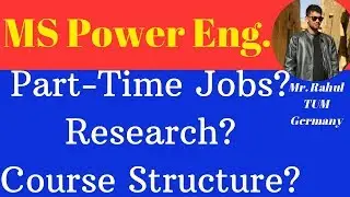 MS in Germany I Masters in Power Engineering MSPE at TU Munich Germany by Rahul