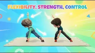 Kids: Flexibility, Strength, Control! Home Workout (20 Min)
