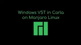 Windows VSTs in Carla on Manjaro