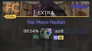 azr8 | KANA-BOON - Nai Mono Nedari [EXTRA] +HDDT 99.54% {#1 646pp FC} - osu!