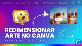 Como editar a Largura e o Tamanho de uma Imagem no Canva ATUALIZADO #canva #auladecanva