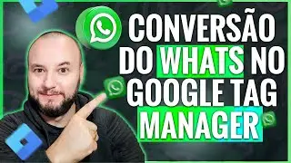 Configurando conversão do Whats no Google Tag Manager