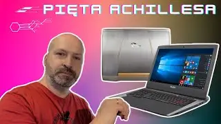 Pięta ACHILLESA laptopa ASUS ROG G752V 17