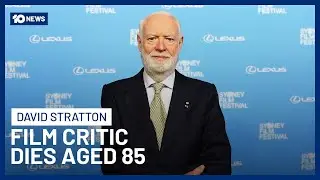 Legendary Australian Film Critic & Writer, David Stratton, Dies Aged 85 | 10 News