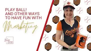 Play Ball! - and other ways to have fun with marketing