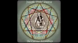 Pepe Danza - The Corona Recordings (Music for Meditation and Relaxation)