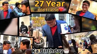 Papa ke 27 Saal Purane Dost ka Birthday❤️🎂