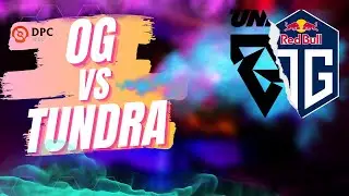 Tundra vs OG DPC WEU WINTER 2023 - Battle Of The Champions