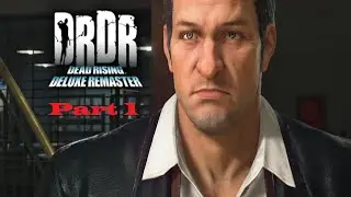 Killing Time In The Shopping Mall | Dead Rising Deluxe Remaster - Part 1