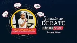 Campanha Salarial e as lutas pela Educação e seus profissionais