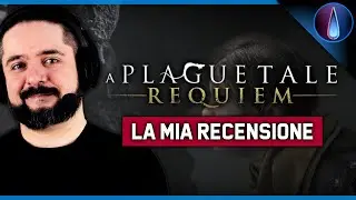 UNA STORIA STRAZIANTE. E NON PERFETTA. ▶ La Mia RECENSIONE di: A PLAGUE TALE: REQUIEM